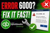 How to Fix QuickBooks Error 6000 (Complete Step-by-Step Guide)